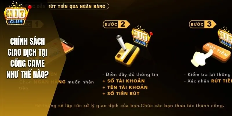 Chính sách giao dịch tại cổng game như thế nào?